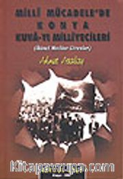 Milli Mücadele'de Konya Kuvayı Milliyecileri<br />İkinci Meclise Girenler<br />İkinci Cilt