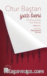 Otur Baştan Yaz Beni