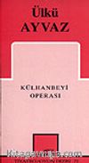 Külhanbeyi Operası