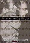 Askerler ve Dış Güçler & Amerikan Belgeleriyle 27 Mayıs Olayı
