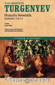 Huzurlu Sessizlik / Öyküler (Cilt 2 )
