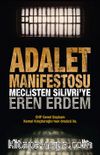 Adalet Manifestosu & Meclisten Silivri’ye