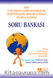 Yurt Dışında Görevlendirilecek Öğretmenlerin Mesleki Yeterlik Sınavına Hazırlık Soru Bankası