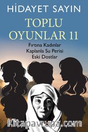 Toplu Oyunlar 11 / Fırtına Kadınlar, Kaplanla Su Perisi, Eski Dostlar