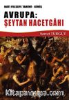 Batı Felsefe Tarihi -Giriş Avrupa: Şeytan Hacetgahı