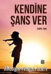 Kendine Şans Ver