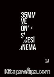 35mm ve Öncesi Sinema