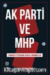 AK Parti ve MHP Cumhur İttifakının Siyasal Dinamikleri