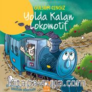 Yolda Kalan Lokomotif