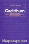 Gadirihum /Şii ve Sünni Literatürde İmamet Hilafet ve Velayet Kavramlarının Dini ve Siyasi Arka Plan