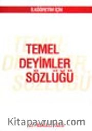 İlköğretim İçin Temel Deyimler Sözlüğü