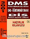 DMS-Devlet Memurluğu Sınavı, DMS-Öğretmenlik Sınavı, DİS-Devlet İşçi Sınavı Hazırlık Kılavuzu