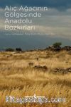Alıç Ağacının Gölgesinde Anadolu Bozkırları