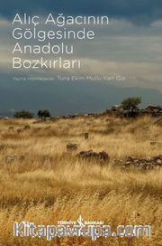 Alıç Ağacının Gölgesinde Anadolu Bozkırları