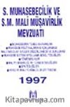 S. Muhasebeciklik ve S. M. Mali Müşavirlik Mevzuatı