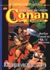 Conan / Kılıçların Savaşçısı / Barbar Conan'ın İlk 12 Macerası