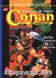 Conan / Kılıçların Savaşçısı / Barbar Conan'ın İlk 12 Macerası