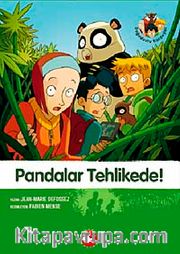 Pandalar Tehlikede-1. Kitap / Doğa Dostu Kardeşler