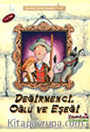 Değirmenci, Oğul ve Eşi