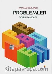 Tamamı Çözümlü Problemler Soru Bankası