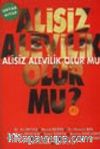 Alisiz Alevilik Olur mu