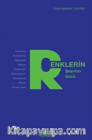 Renklerin  Şaşırtıcı Gücü