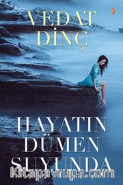 Hayatın Dümen Suyunda