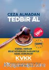 Ceza Almadan Tedbir Al & Kişisel Veriler Bilgi Güvenliği İlkeleri ile Nasıl Korunur?