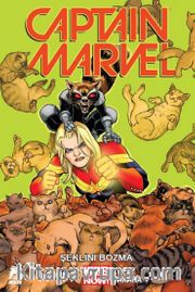 Captain Marvel  Captain Marvel Cilt 2 / Şeklini Bozma