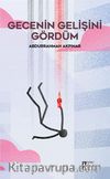 Gecenin Gelişini Gördüm
