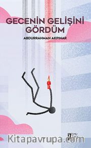 Gecenin Gelişini Gördüm