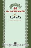 99 Soruda Hz. Muhammed