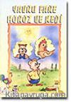 Yavru Fare,Horoz ve Kedi