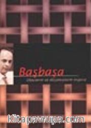 Başbaşa / Olayların ve Düşüncelerin Örgüsü