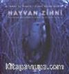 Hayvan Zihni (ciltli) / Hayvanlarda Akıl Yürütme ve Problem Çözme Becerisi Üzerine