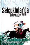 Selçuklular'da Ordu ve Askeri Kültür