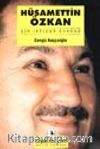 Hüsamettin Özkan / Bir İktidar Öyküsü