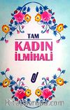 Tam Kadın İlmihali (1.hm)