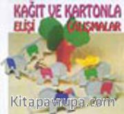 Kağıt ve Kartonla Elişi Çalışmaları