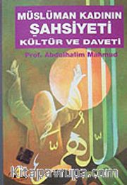 Müslüman Kadının Şahsiyeti Kültür ve Daveti