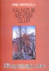 Yalnızlık Mevsim Olur