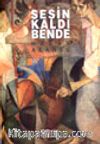 Sesin Kaldı Bende
