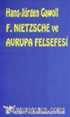 F. Nietzsche ve Avrupa Felsefesi