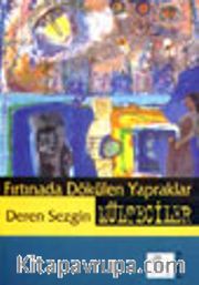 Fırtınada Dökülen Yapraklar Mülteciler