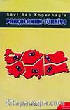 Sevr'den Kopenhag'a Parçalanan Türkiye