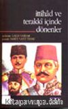 İttihad ve Terakki İçinde Dönenler