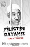 Filistin Davamız