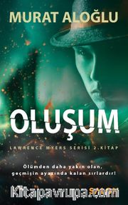 Oluşum / Lawrence Myers Serisi (2. Kitap)