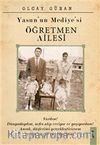 Yasun'un Mediye'si Öğretmen Ailesi
