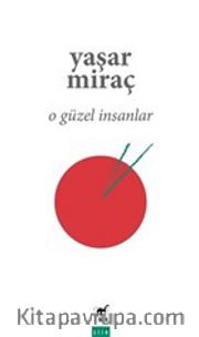 O Güzel İnsanlar